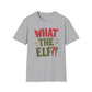 What The Elf?! Christmas T-Shirt — Funny Holiday Graphic Tee
