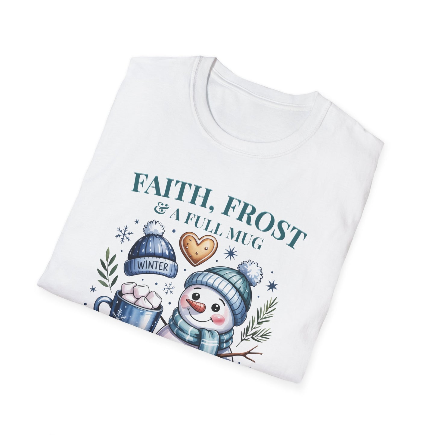 Faith, Frost & Fleece Unisex Softstyle T-Shirt