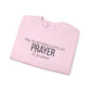 Prayer & Purpose Sweatshirt — "My business runs on PRAYER & purpose" Crewneck