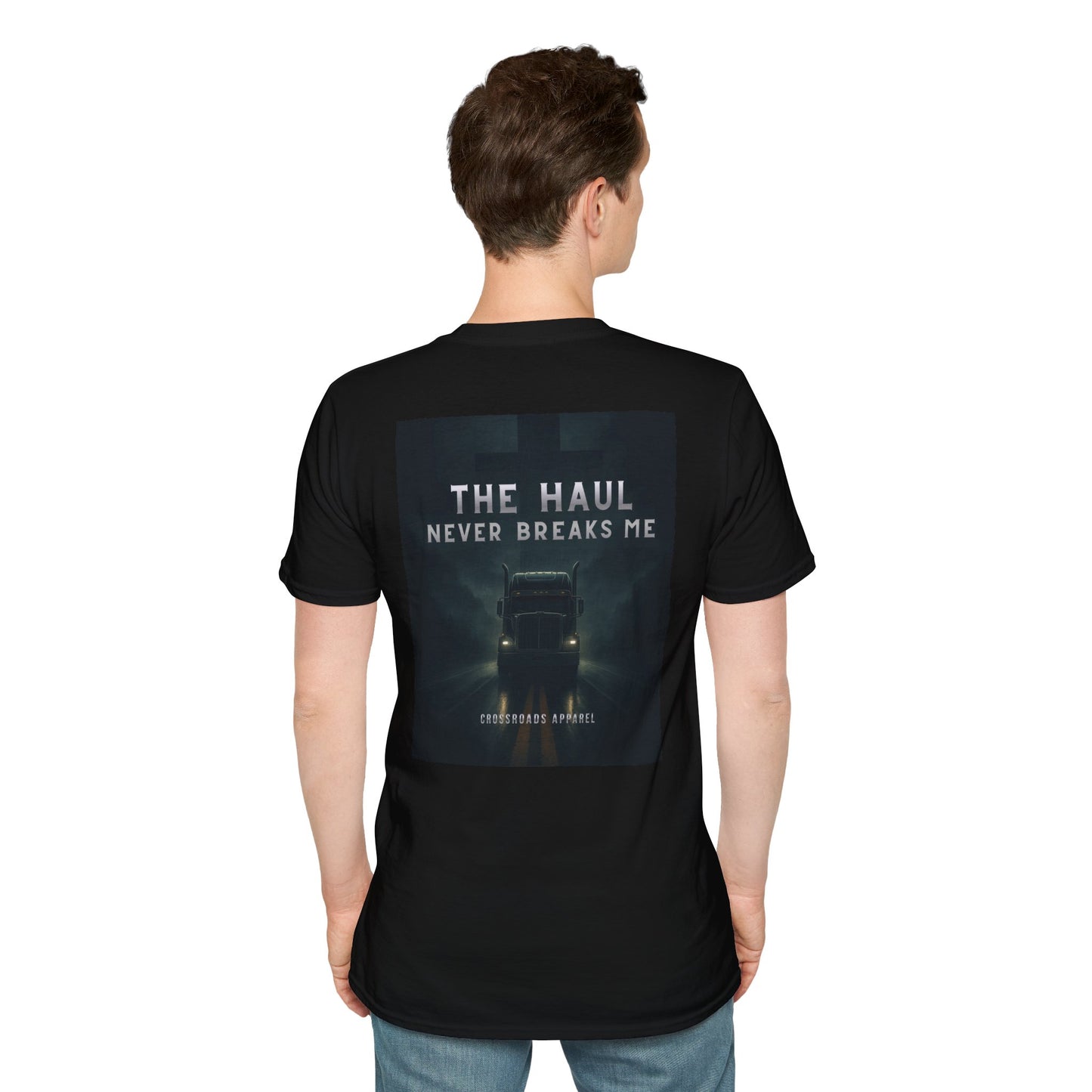 Adventure-Ready Unisex T-Shirt - "The Haul Never Breaks Me"