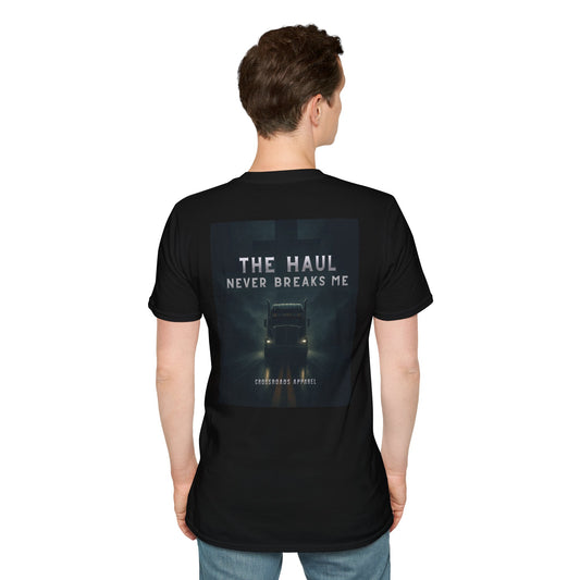 Adventure-Ready Unisex T-Shirt - "The Haul Never Breaks Me"