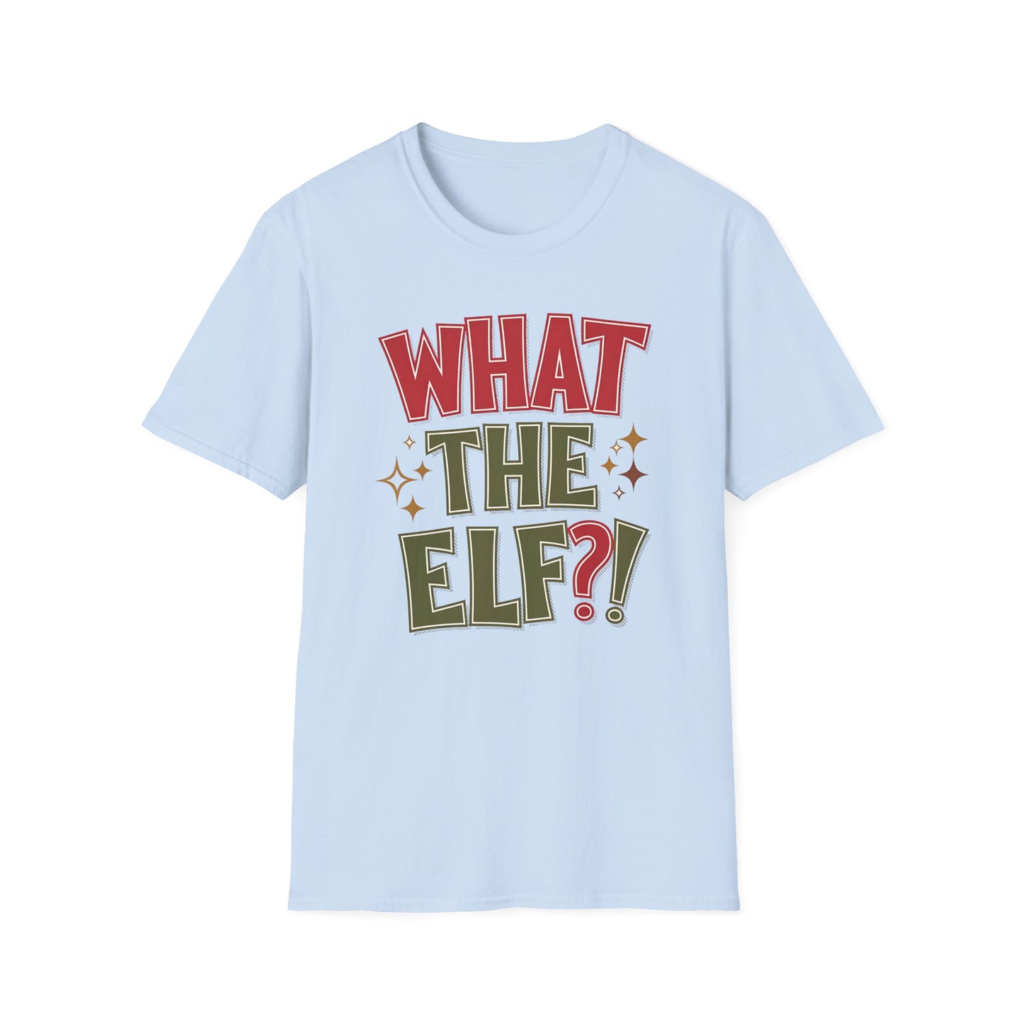 What The Elf?! Christmas T-Shirt — Funny Holiday Graphic Tee