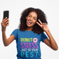 Donut Stress Just Do Your Best T-Shirt | Funny Unisex Tee for Everyday Wear, Gifts for Friends, Motivational Apparel, Casual Comfort