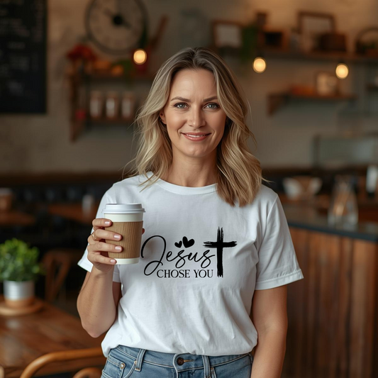 Jesus Chose You T-Shirt