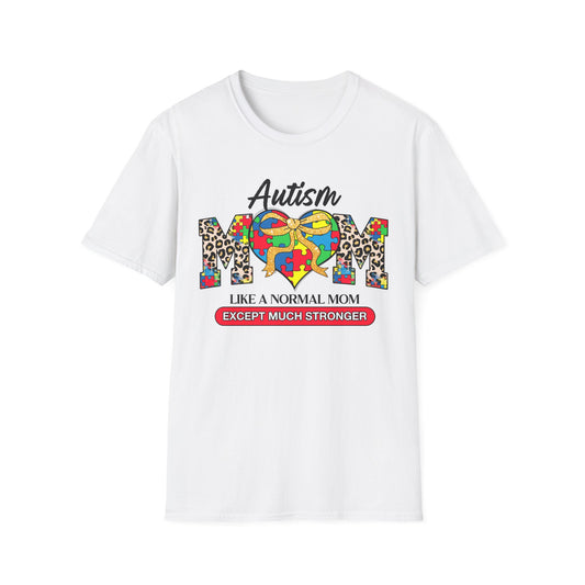 Autism Mom T-Shirt, Unisex Softstyle Tee, Gift for Autism Awareness, Funny Mom Shirt, Perfect for Mother's Day, Support Proud Moms