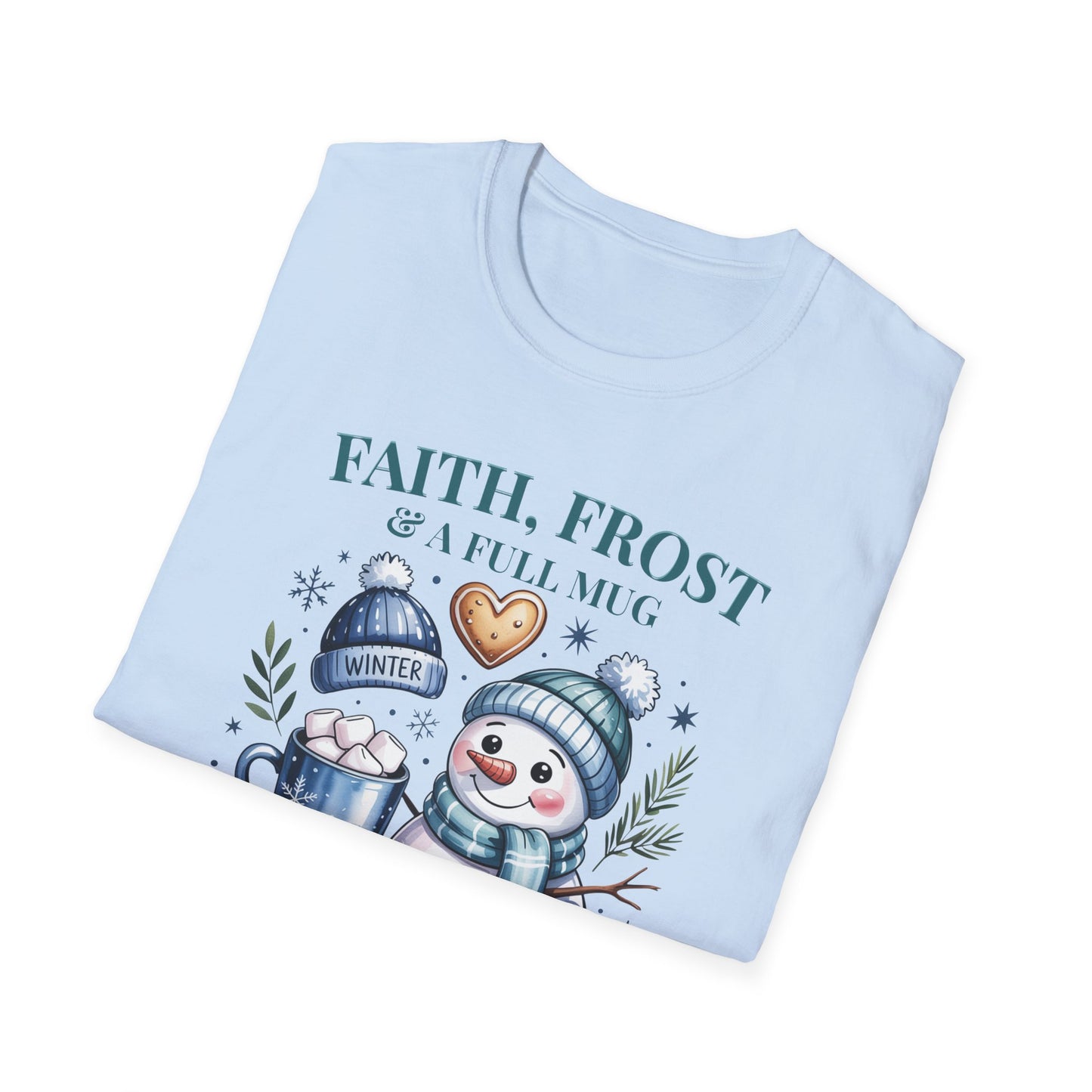 Faith, Frost & Fleece Unisex Softstyle T-Shirt