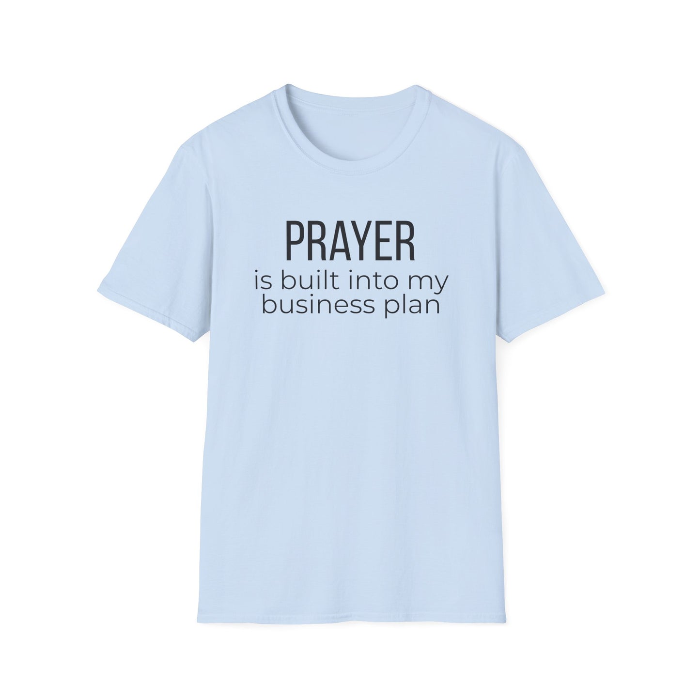 Prayer Is Built Into My Business Plan T-Shirt