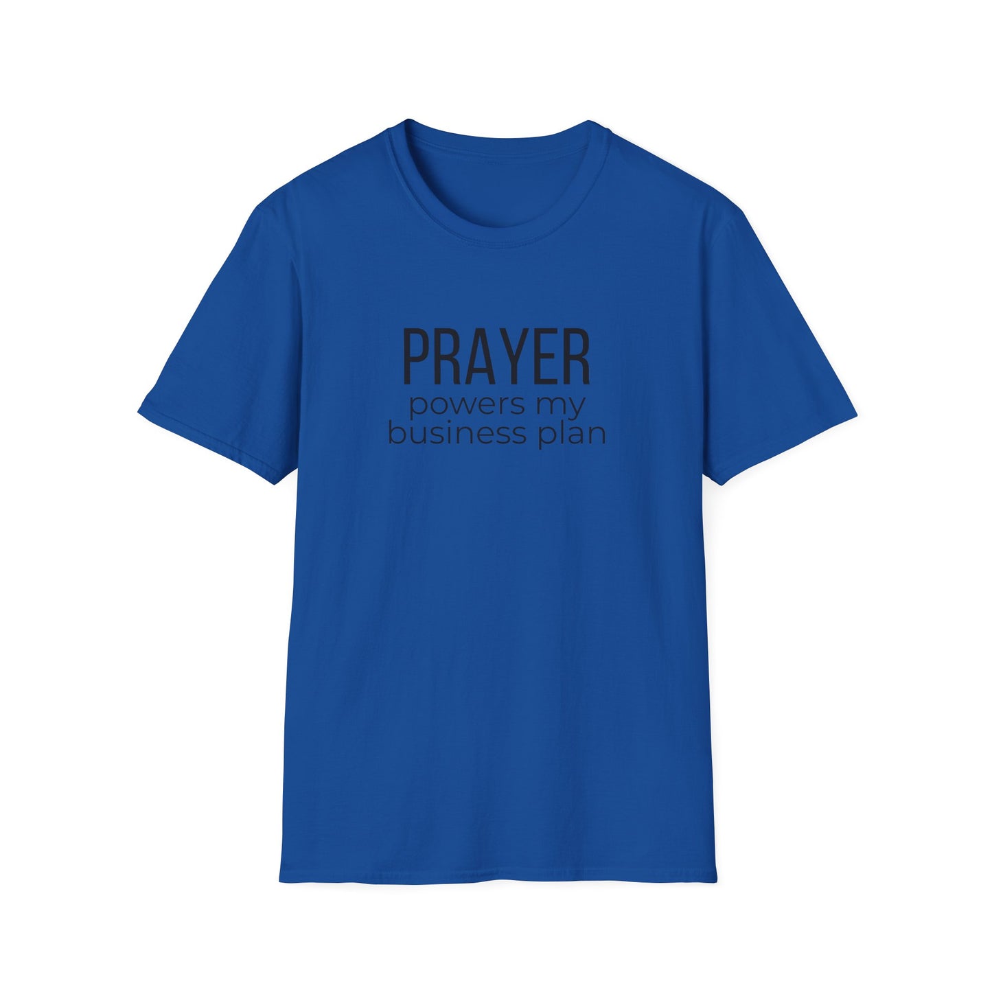 Prayer Powers My Business Plan T-Shirt