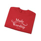 Made to Worship Sweatshirt - Psalm 92 Christian Crewneck