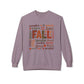 Cozy Fall Sweatshirt | Ideal for Thanksgiving, Autumn Vibes, Seasonal Relaxation, Harvest Celebrations, Festive Gatherings