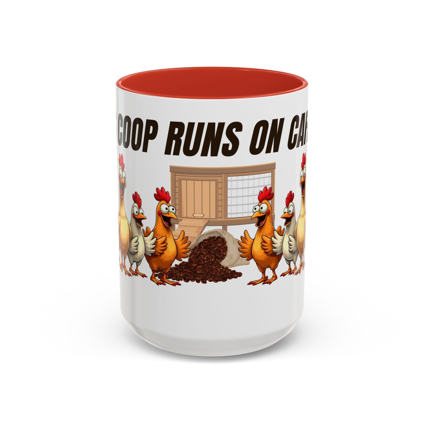 Accent Coffee Mug — “The Coop Runs on Caffeine” Funny Chicken Farm Coffee Mug