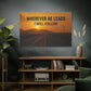 Wherever He Leads I Will Follow — Inspirational Matte Canvas Wall Art