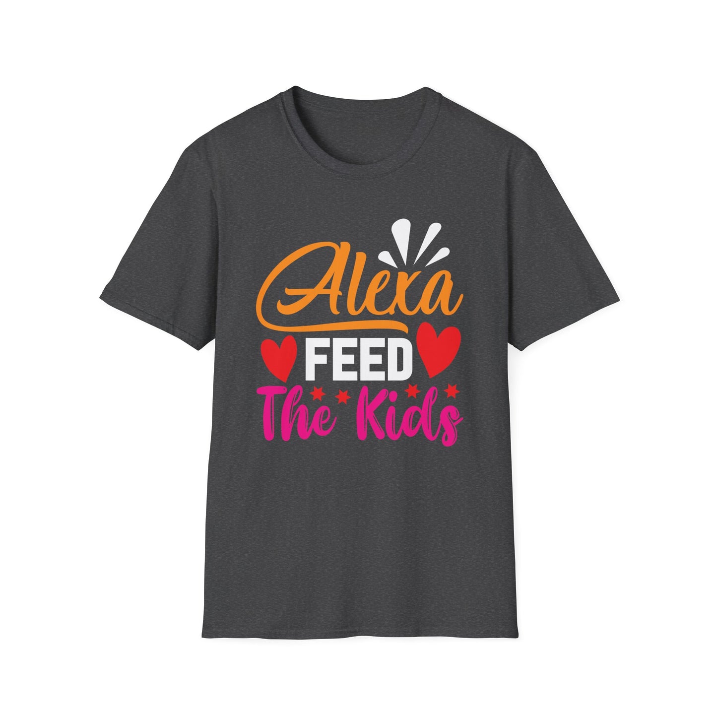 Funny Quote T-Shirt: 'Alexa Feed The Kids', Casual Tee, Parenting Gift, Mom Humor Shirt, Family Quotes Tee, Birthday Present