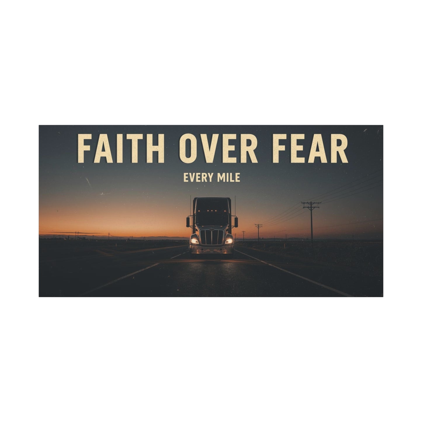 Faith Over Fear Truck Canvas Wall Art — Inspirational Trucker Decor