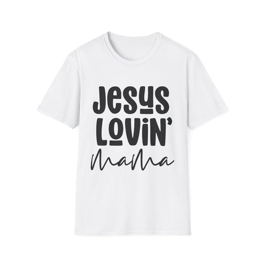 Jesus Lovin' Mama Unisex Softstyle T-Shirt | Mother's Day Gift, Christian Tee, Casual Wear, Faith-Based Fashion, Family Reunion Shirt