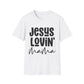 Jesus Lovin' Mama Unisex Softstyle T-Shirt | Mother's Day Gift, Christian Tee, Casual Wear, Faith-Based Fashion, Family Reunion Shirt