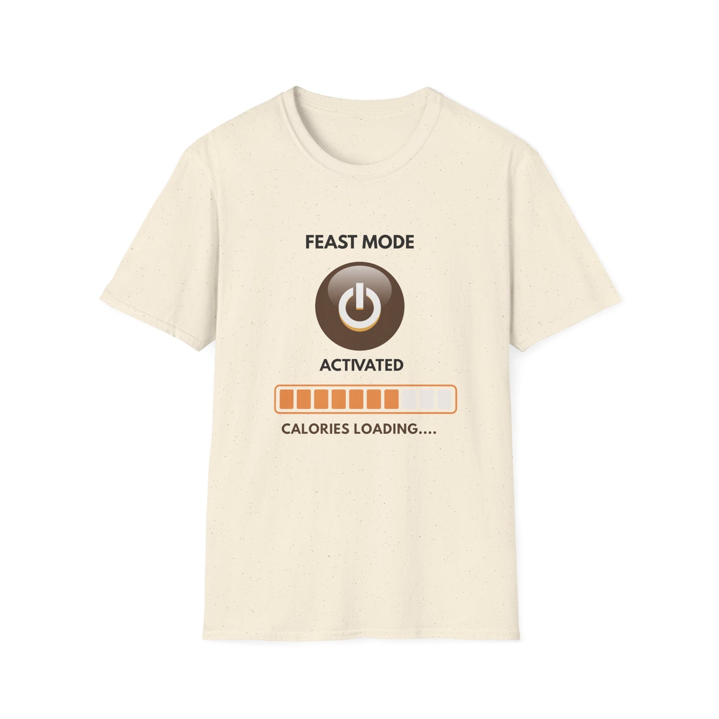 Feast Mode Activated T-Shirt - Fun Graphic Tee for Food Lovers