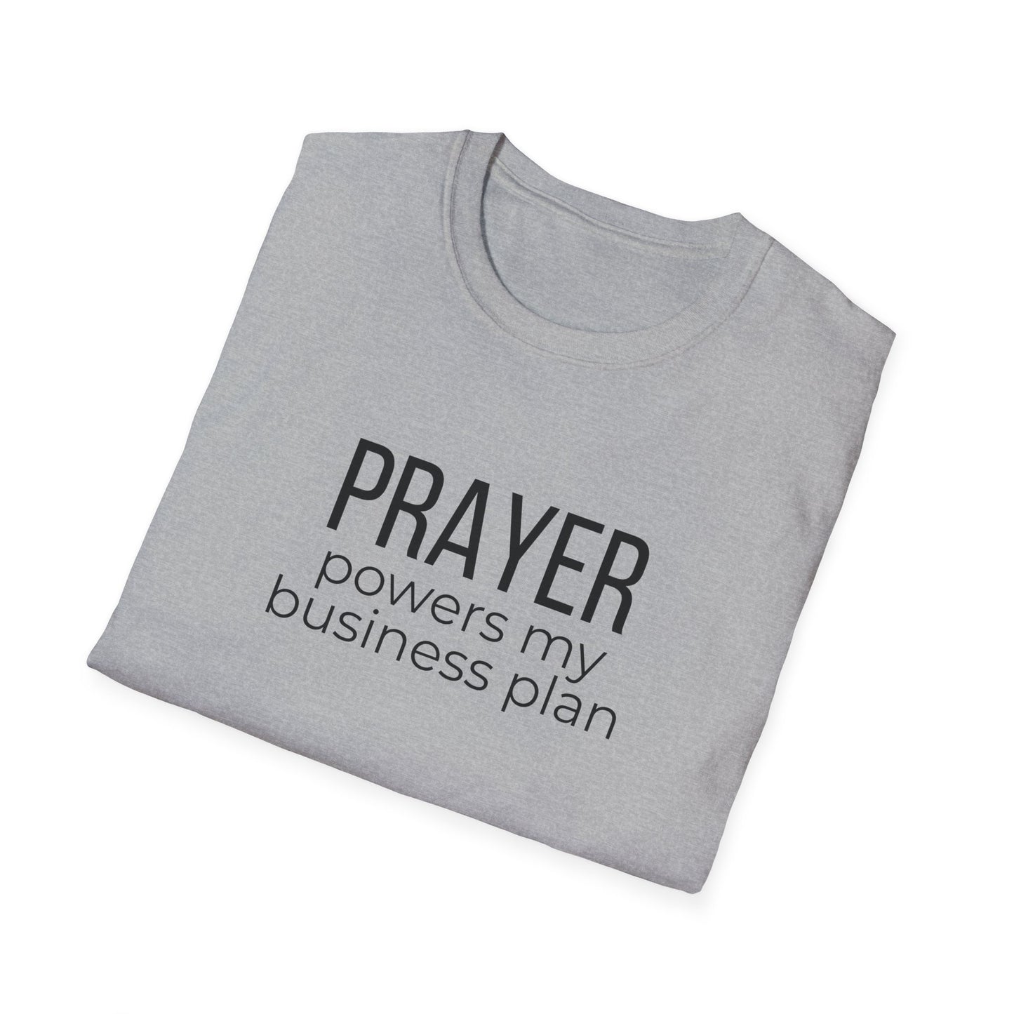 Prayer Powers My Business Plan T-Shirt