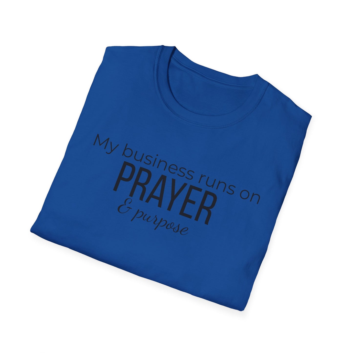 Prayer & Purpose T-Shirt — "My business runs on PRAYER & purpose" Inspirational Christian Tee