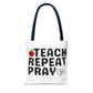 Teach Repeat Pray Tote Bag — Christian Teacher Gift Canvas Grocery Tote