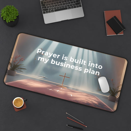Desk Mat — "Prayer Is Built Into My Business Plan" Inspirational Christian Office Mousepad