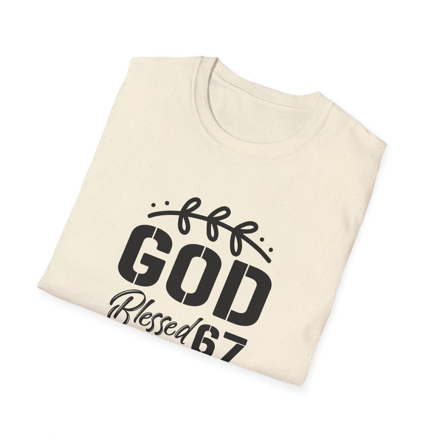 God Blessed 67 Unisex Softstyle T-Shirt