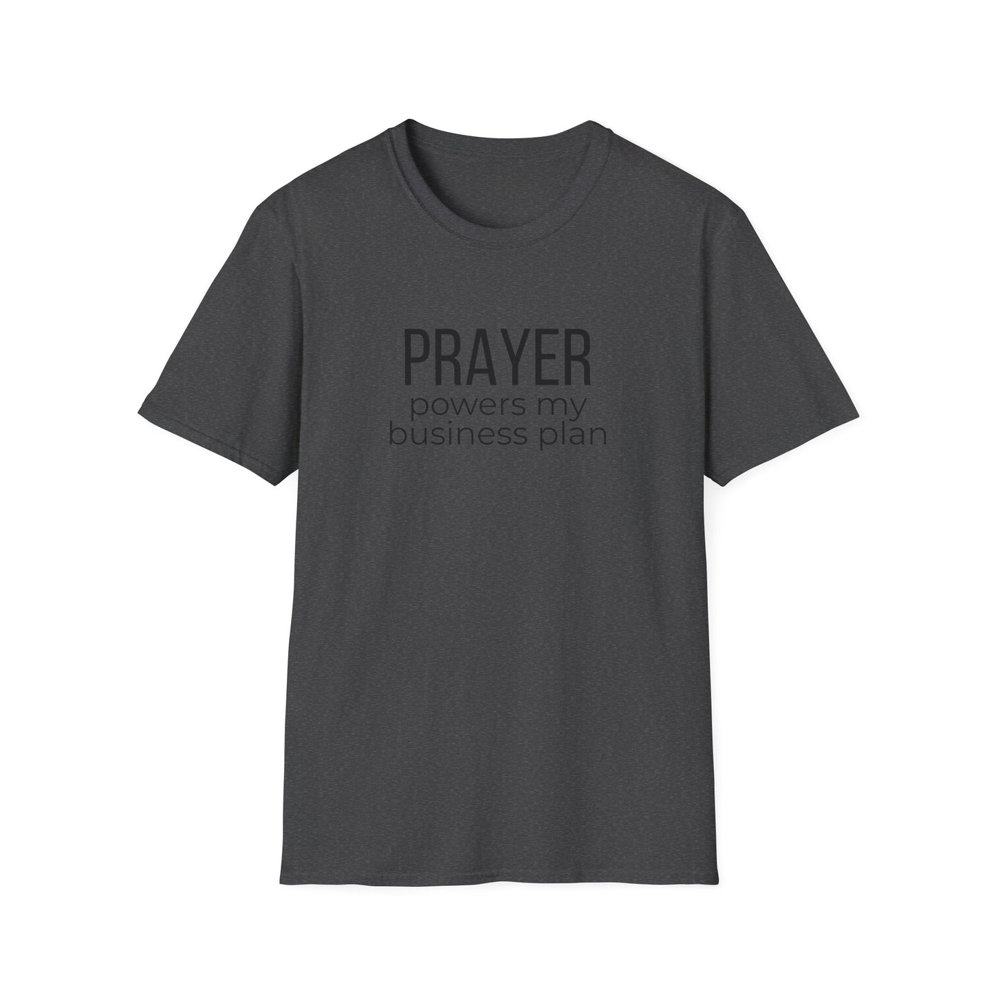 Prayer Powers My Business Plan T-Shirt