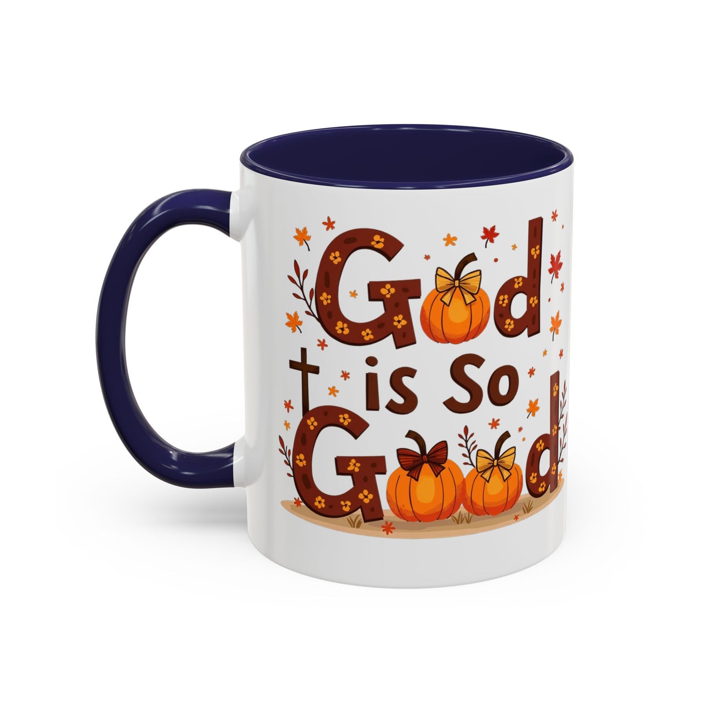 God Is So Good Fall Coffee Mug — Thanksgiving Pumpkin Accent Mug (11/15oz)
