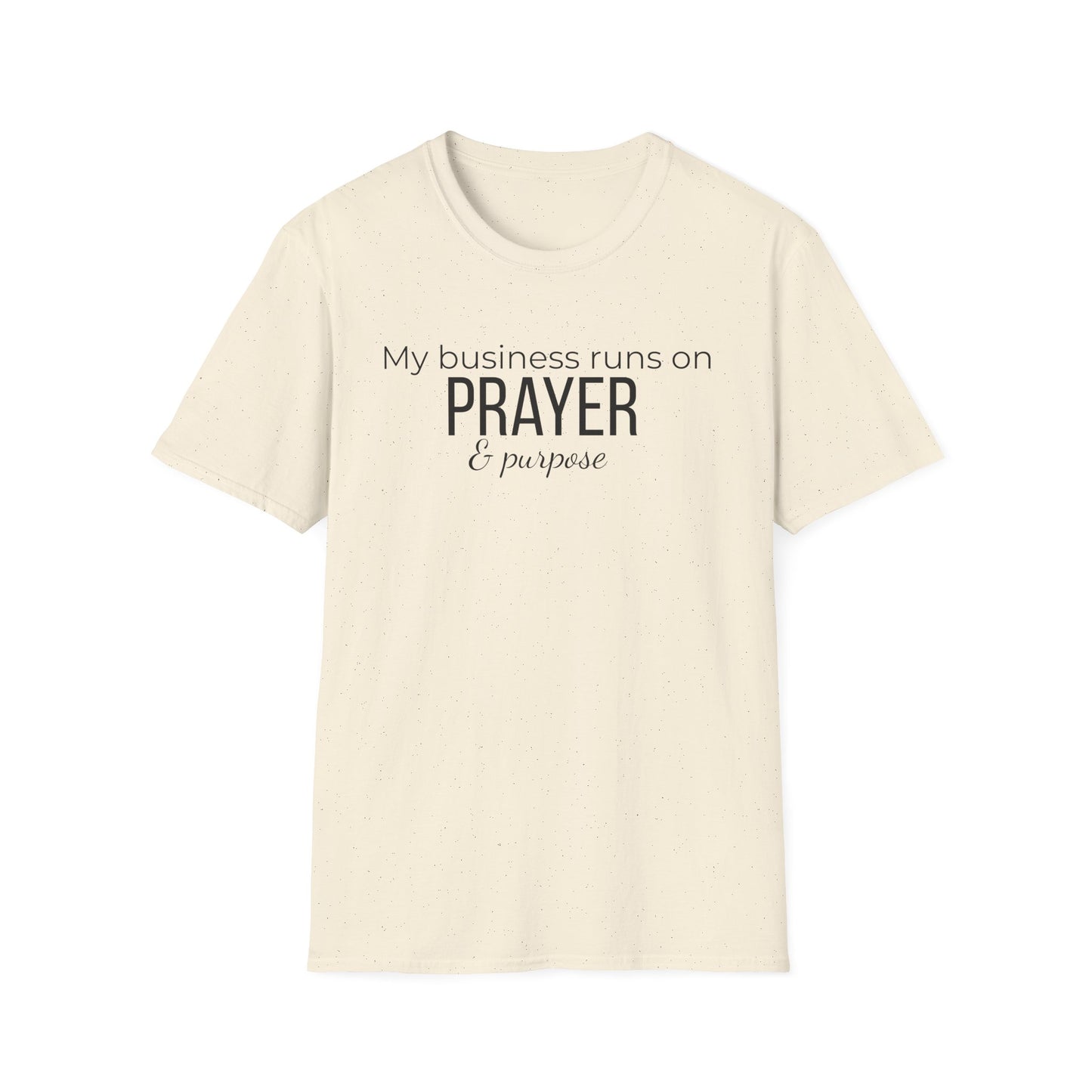 Prayer & Purpose T-Shirt — "My business runs on PRAYER & purpose" Inspirational Christian Tee