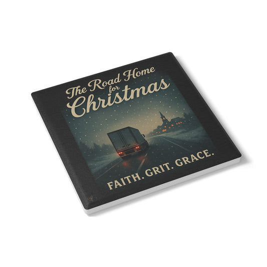 Holiday Ceramic Coaster - The Road Home for Christmas - Faith, Grit, Grace