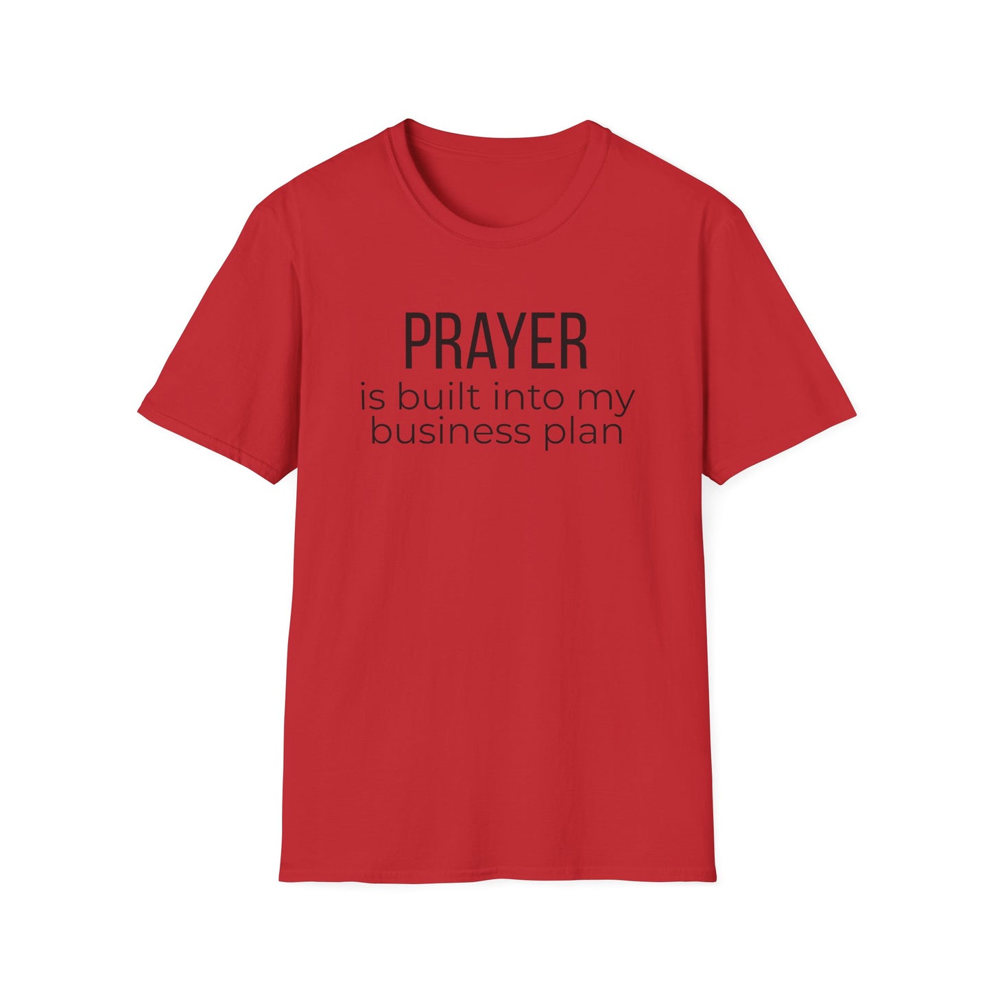 Prayer Is Built Into My Business Plan T-Shirt