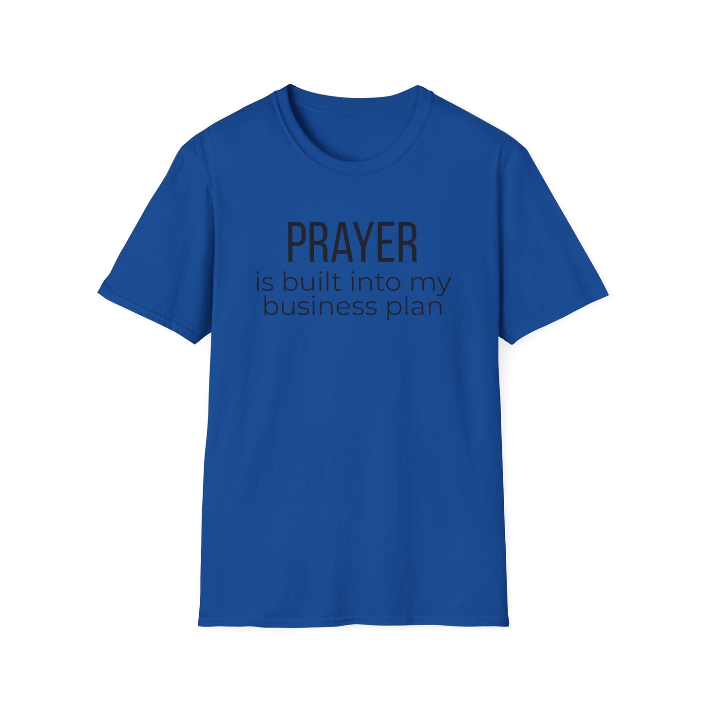 Prayer Is Built Into My Business Plan T-Shirt