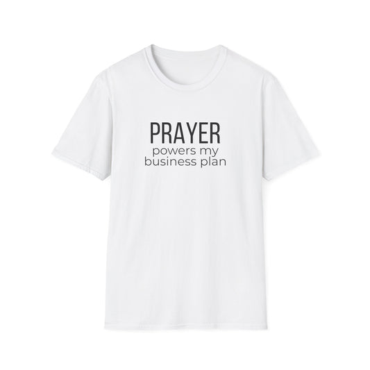 Prayer Powers My Business Plan T-Shirt