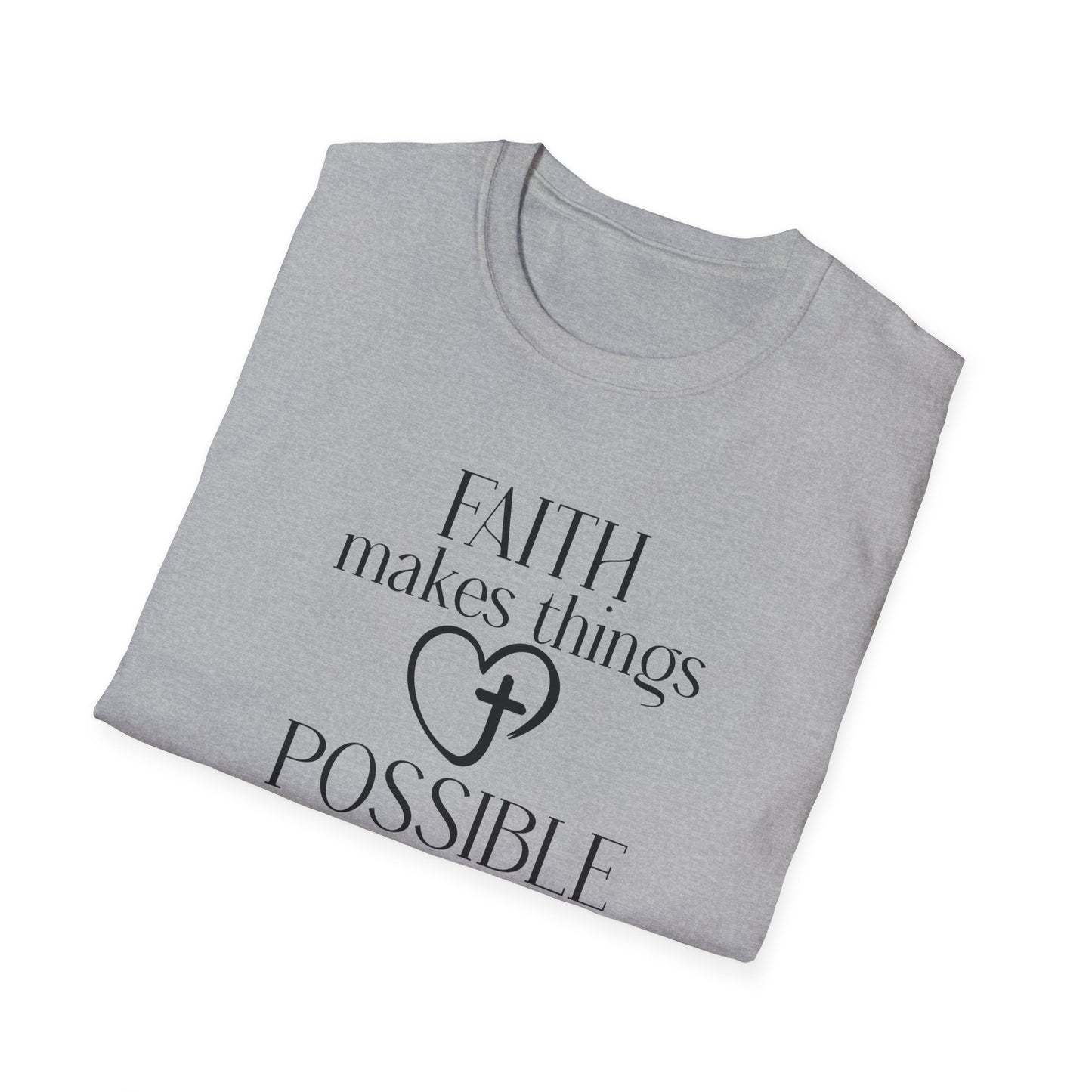 Faith Makes Things Possible Not Easy T-Shirt — Inspirational Christian Tee