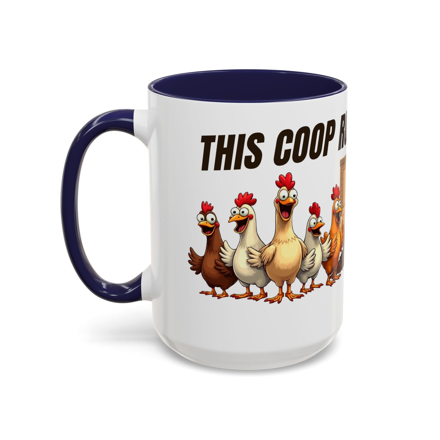 Accent Coffee Mug — “The Coop Runs on Caffeine” Funny Chicken Farm Coffee Mug