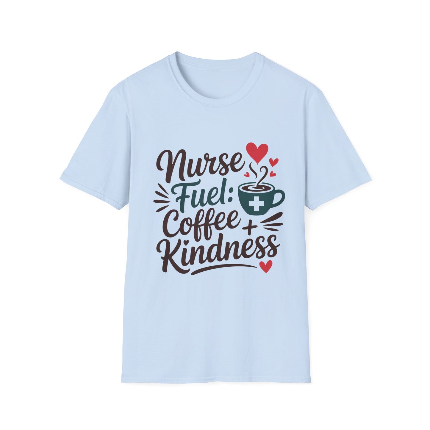 Nurse Fuel T-Shirt - Coffee and Kindness Tee, Gift for Nurses, Cute Nursing Shirt, Healthcare Apparel, Appreciation Day Outfit