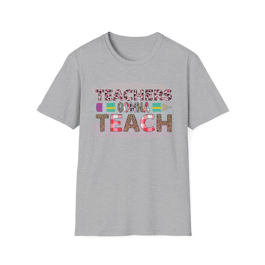 Teachers Gonna Teach Unisex Softstyle T-Shirt | Cute Teacher Gift, Back to School Tee, Classroom Apparel, Educator Shirt, Fun Teacher Outfit