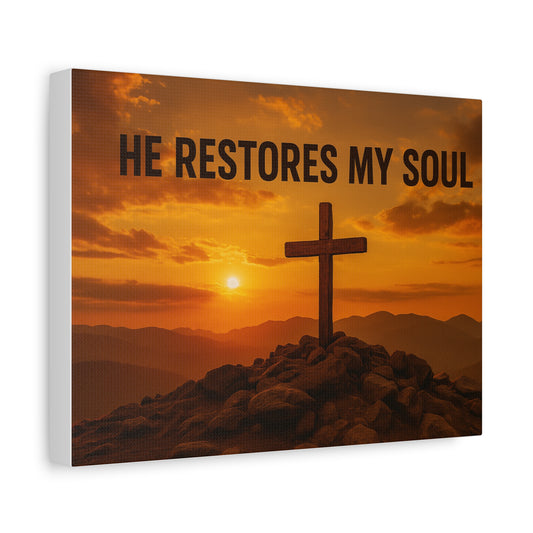 He Restores My Soul Canvas Wall Art