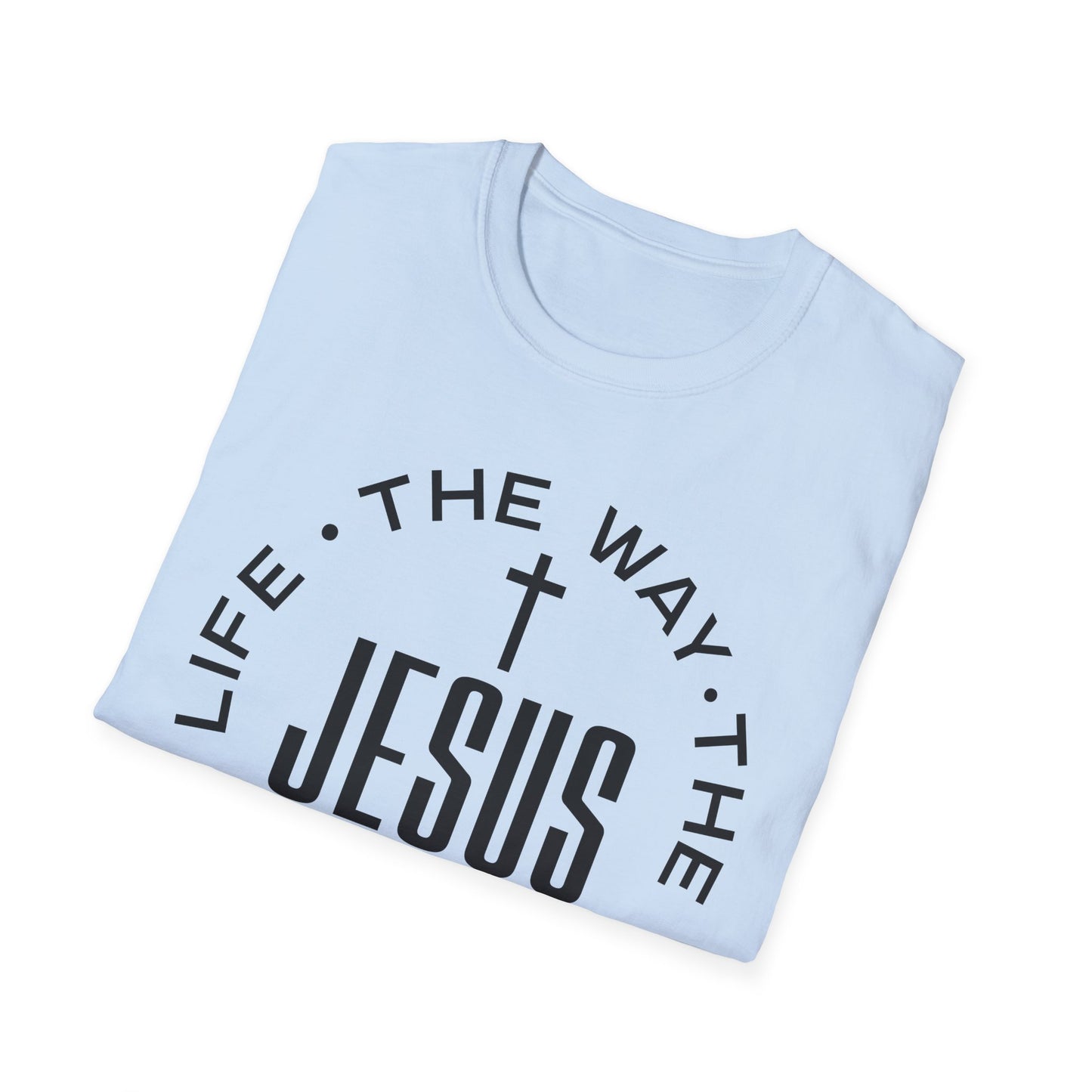 Jesus John 14:6 T-Shirt — The Way, The Truth, The Life Christian Tee