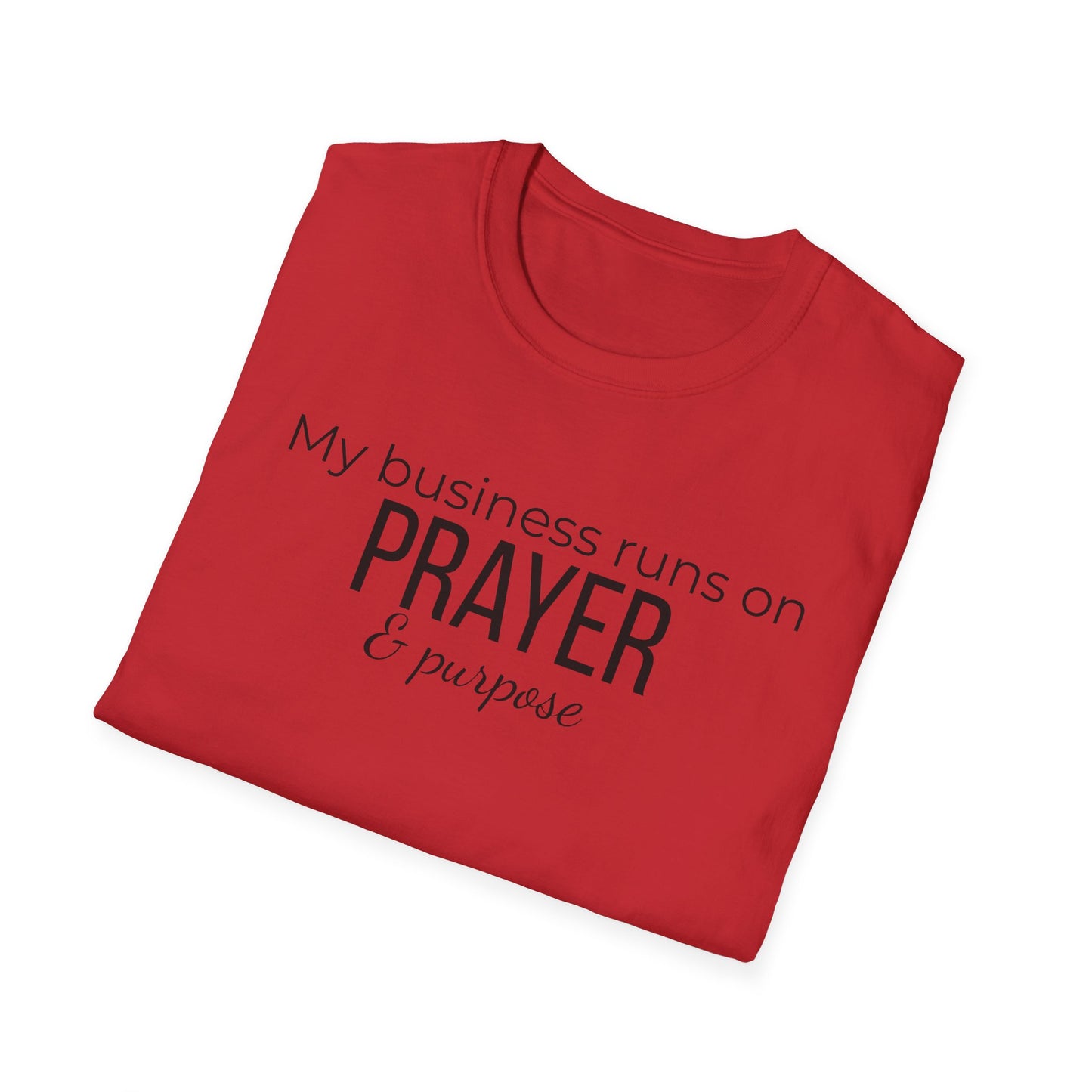 Prayer & Purpose T-Shirt — "My business runs on PRAYER & purpose" Inspirational Christian Tee