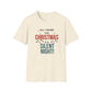 Christmas T-Shirt — "All I Want for Christmas is a Silent Night" Holiday Tee