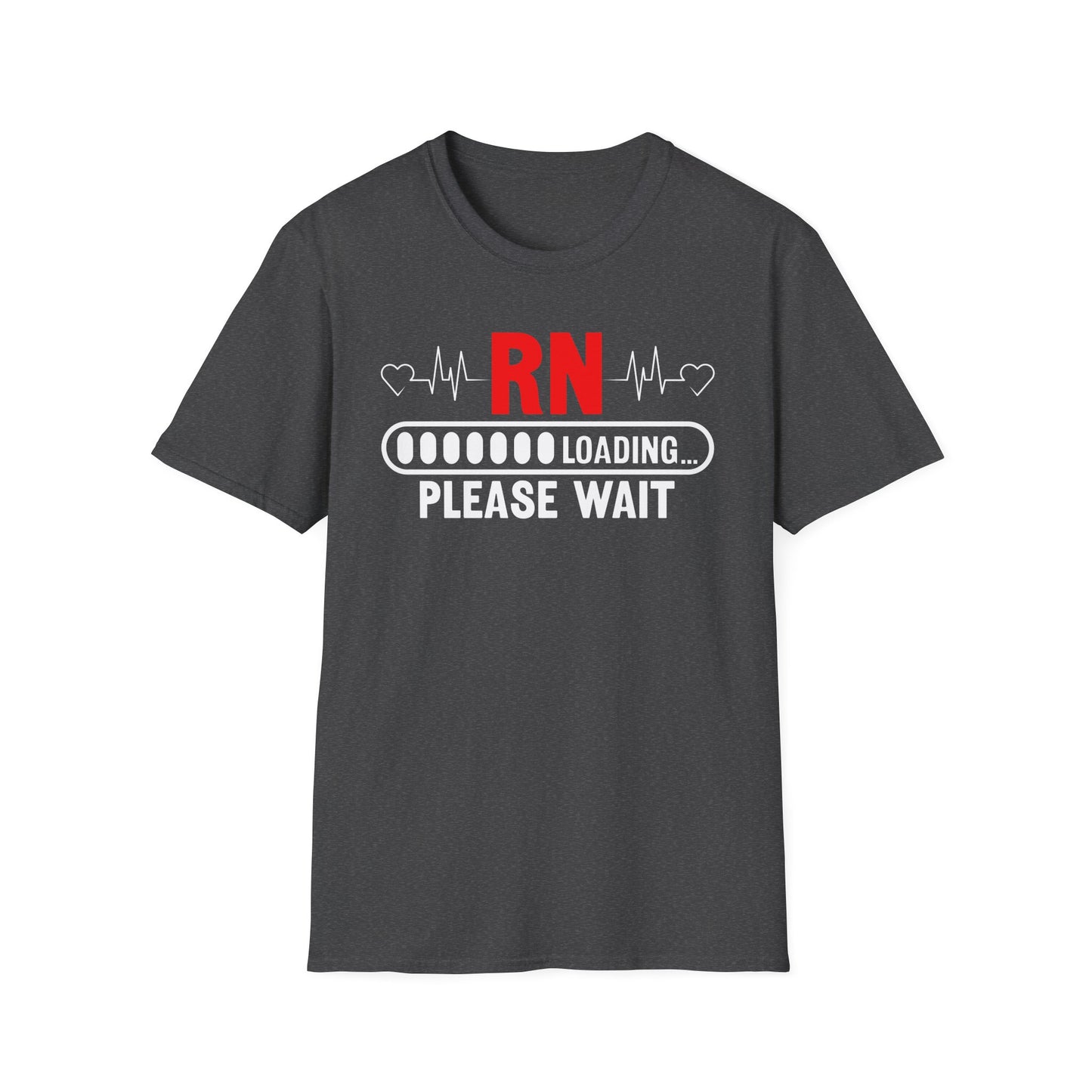 Loading RN T-Shirt: Perfect Gift for Nurses, Patient Waiting Humor, Healthcare Apparel, RN Graduation, Funny Nurse Shirt