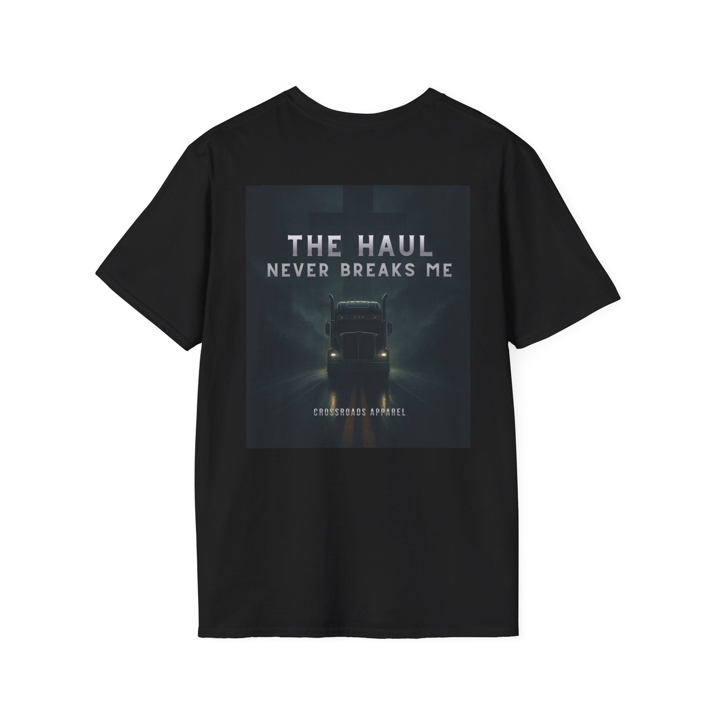 Adventure-Ready Unisex T-Shirt - "The Haul Never Breaks Me"