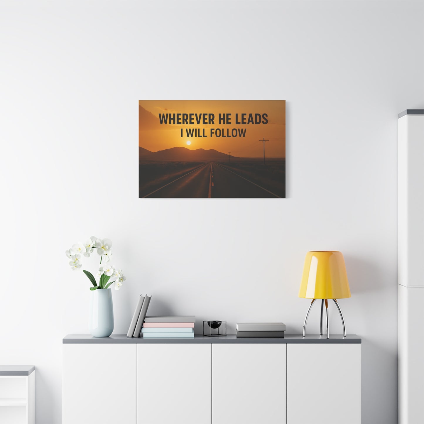 Wherever He Leads I Will Follow — Inspirational Matte Canvas Wall Art