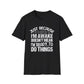 Unisex Softstyle T-Shirt - Just Because I'm Awake Motivational Tee, Funny Gift for Him, Relaxed Casual Wear, Birthday Present, [...]