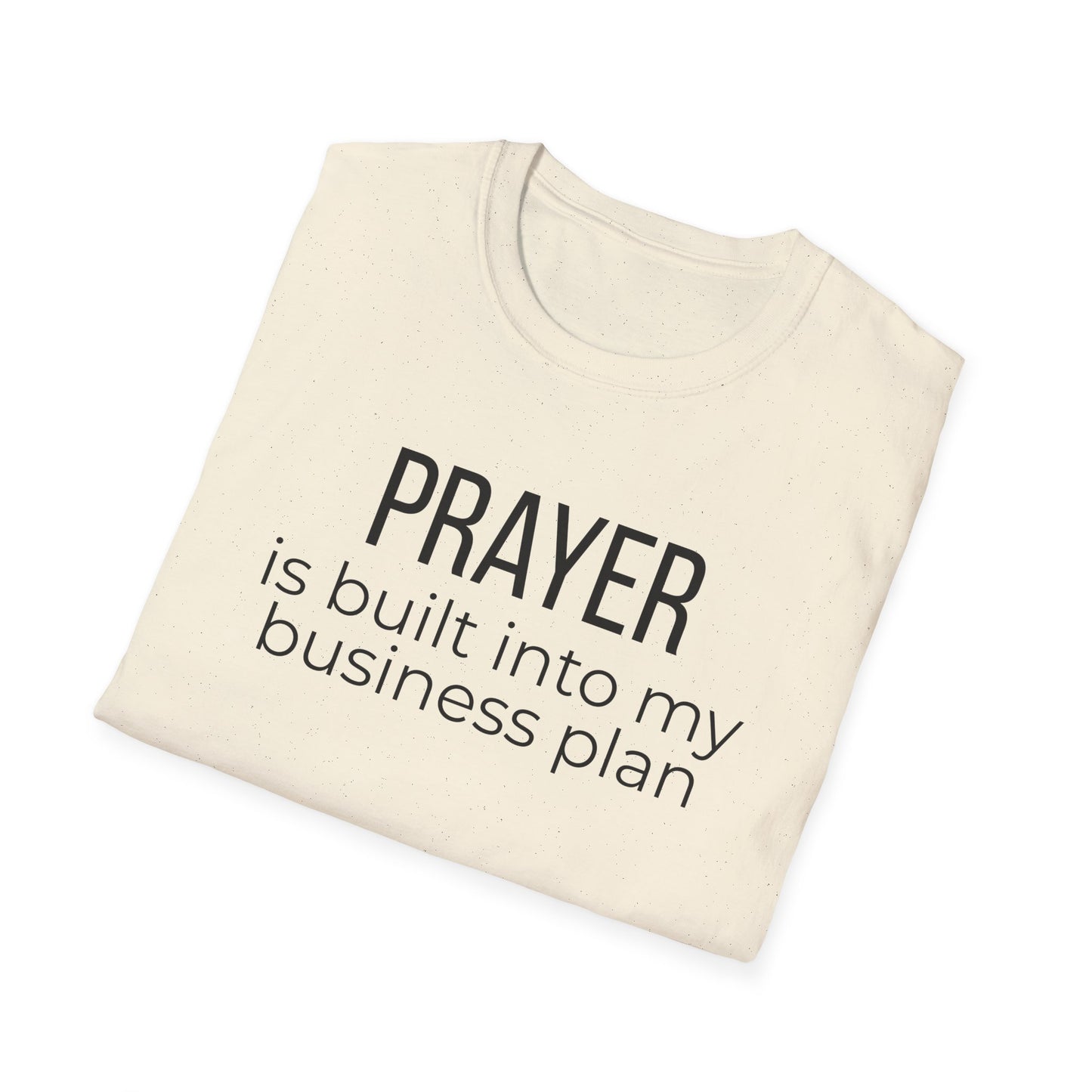 Prayer Is Built Into My Business Plan T-Shirt