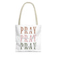Inspirational Tote Bag - Pray It, Power It, Through It, Motivational, Faith-Based Gift, Everyday Use, Church or Study Bag