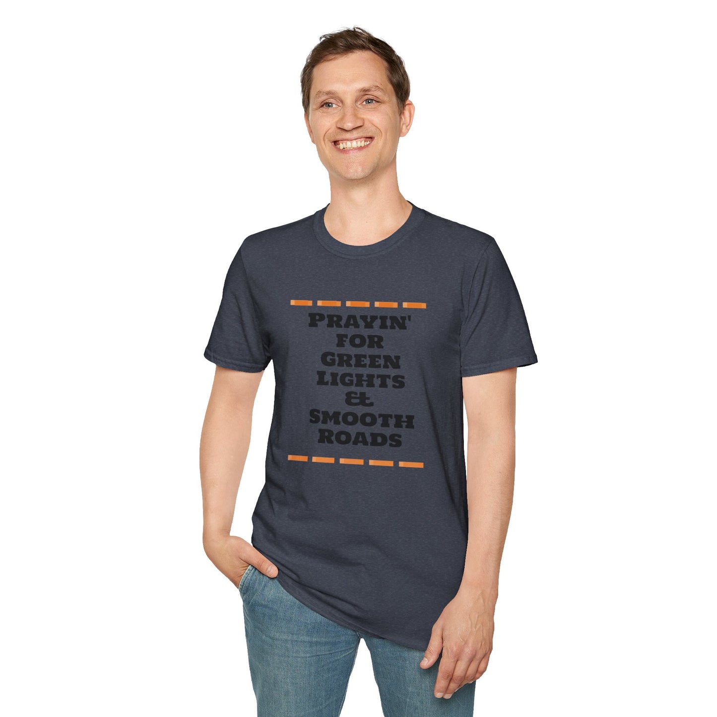 Prayin' for Green Lights & Smooth Roads Unisex Softstyle T-Shirt