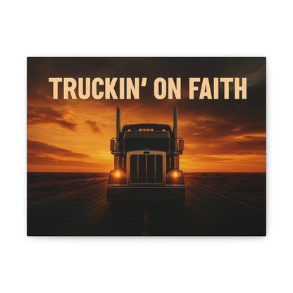 Truckin' On Faith Matte Canvas Wall Art — Semi Truck Sunset Print