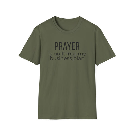 Prayer Is Built Into My Business Plan T-Shirt